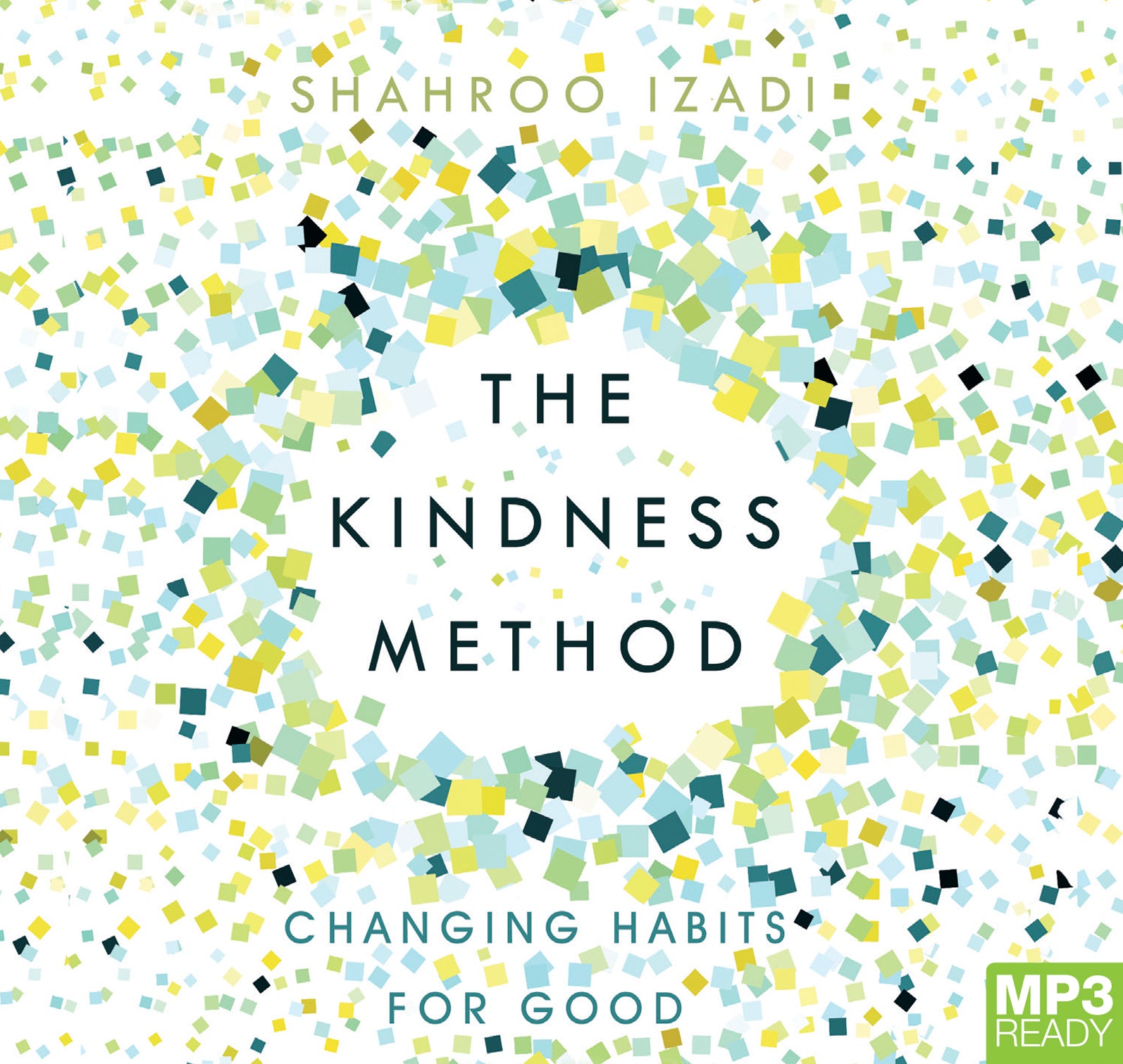 The Kindness Method  - Unbridged Audio Book on MP3