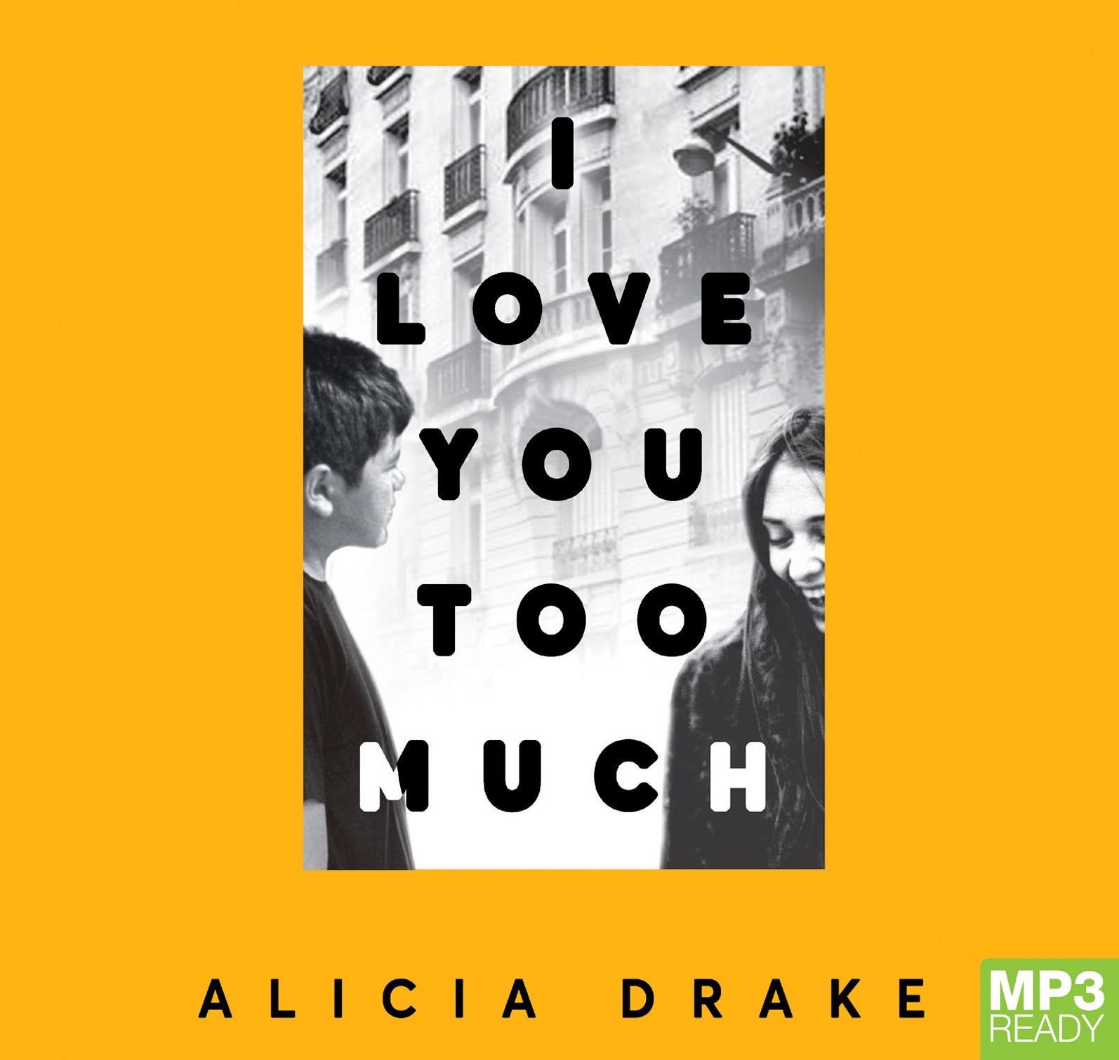 I Love You Too Much  - Unbridged Audio Book on MP3