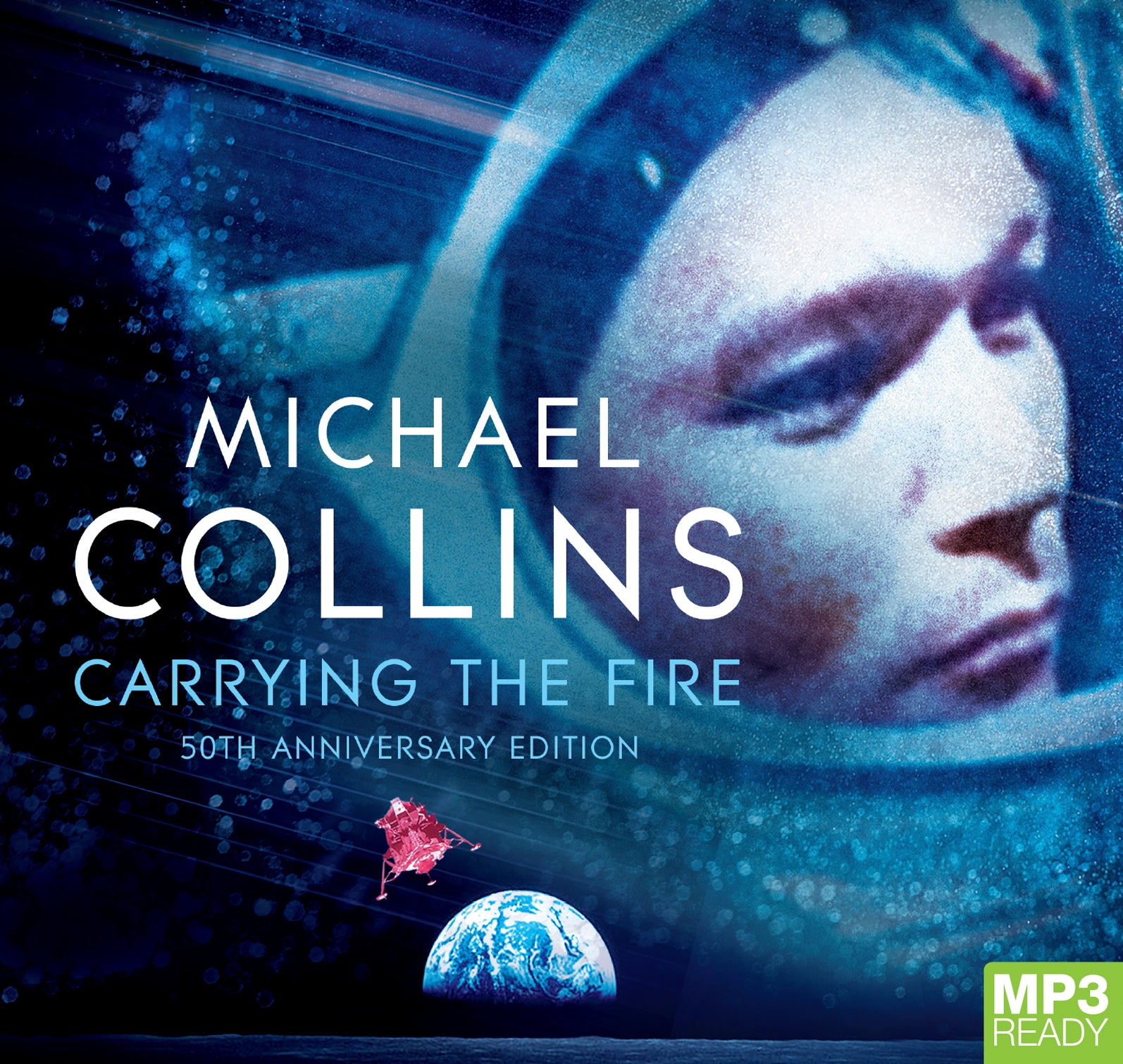 Carrying The Fire  - Unbridged Audio Book on MP3