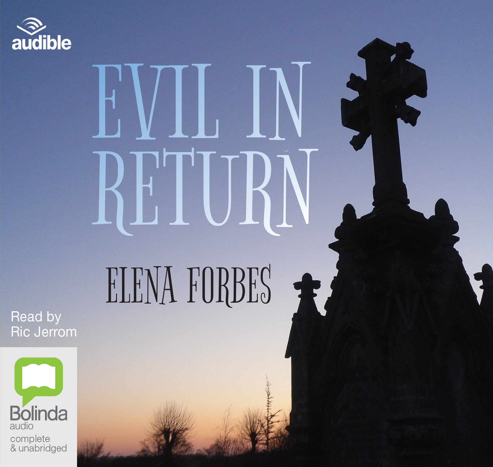 Evil In Return - Unbridged Audio Book on CD