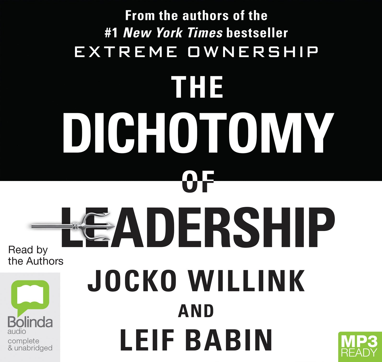 The Dichotomy Of Leadership  - Unbridged Audio Book on MP3