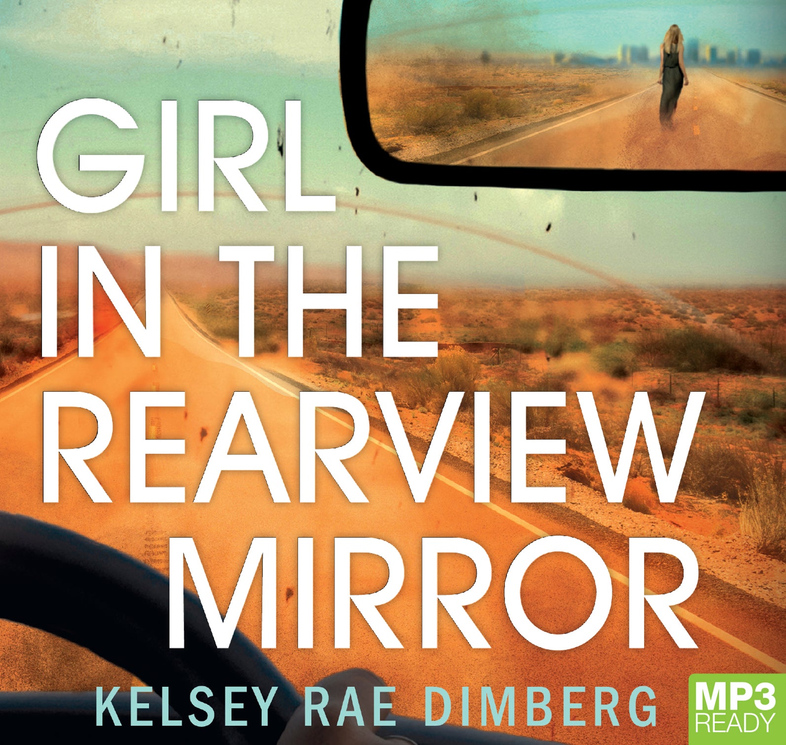 Girl In The Rearview Mirror  - Unbridged Audio Book on MP3