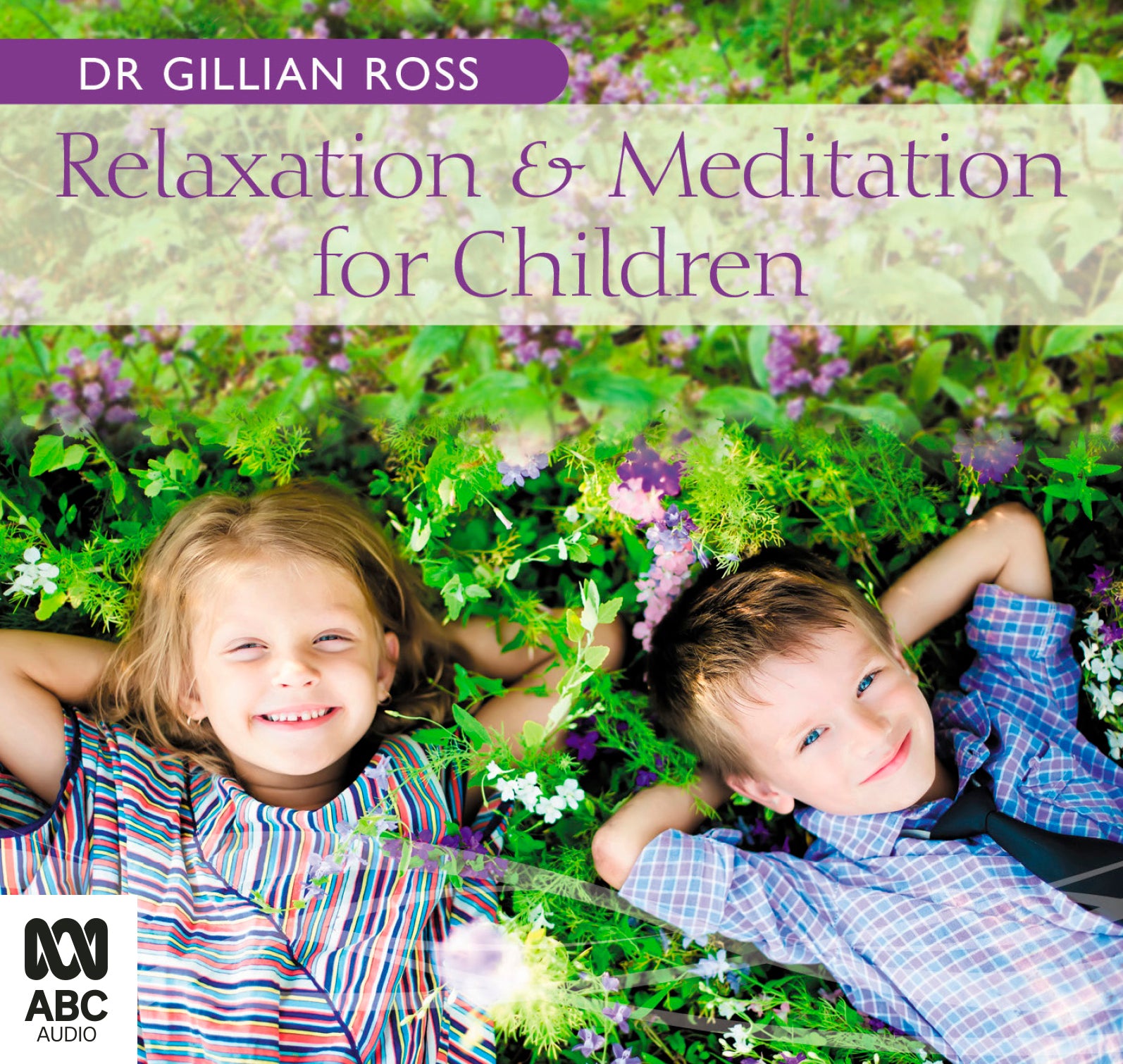 Relaxation And Meditation For Children - Unbridged Audio Book on CD