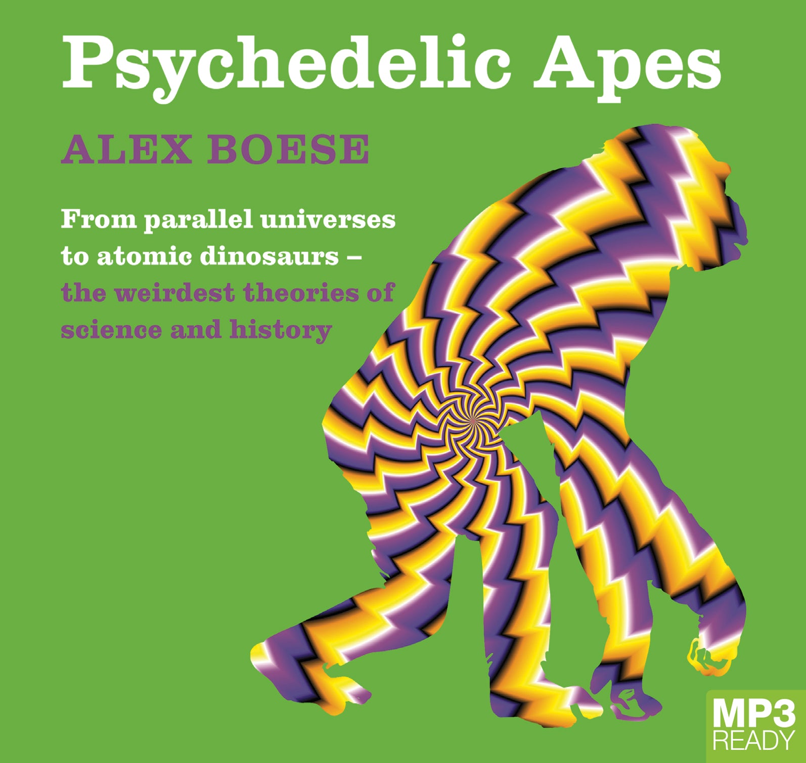 Psychedelic Apes  - Unbridged Audio Book on MP3