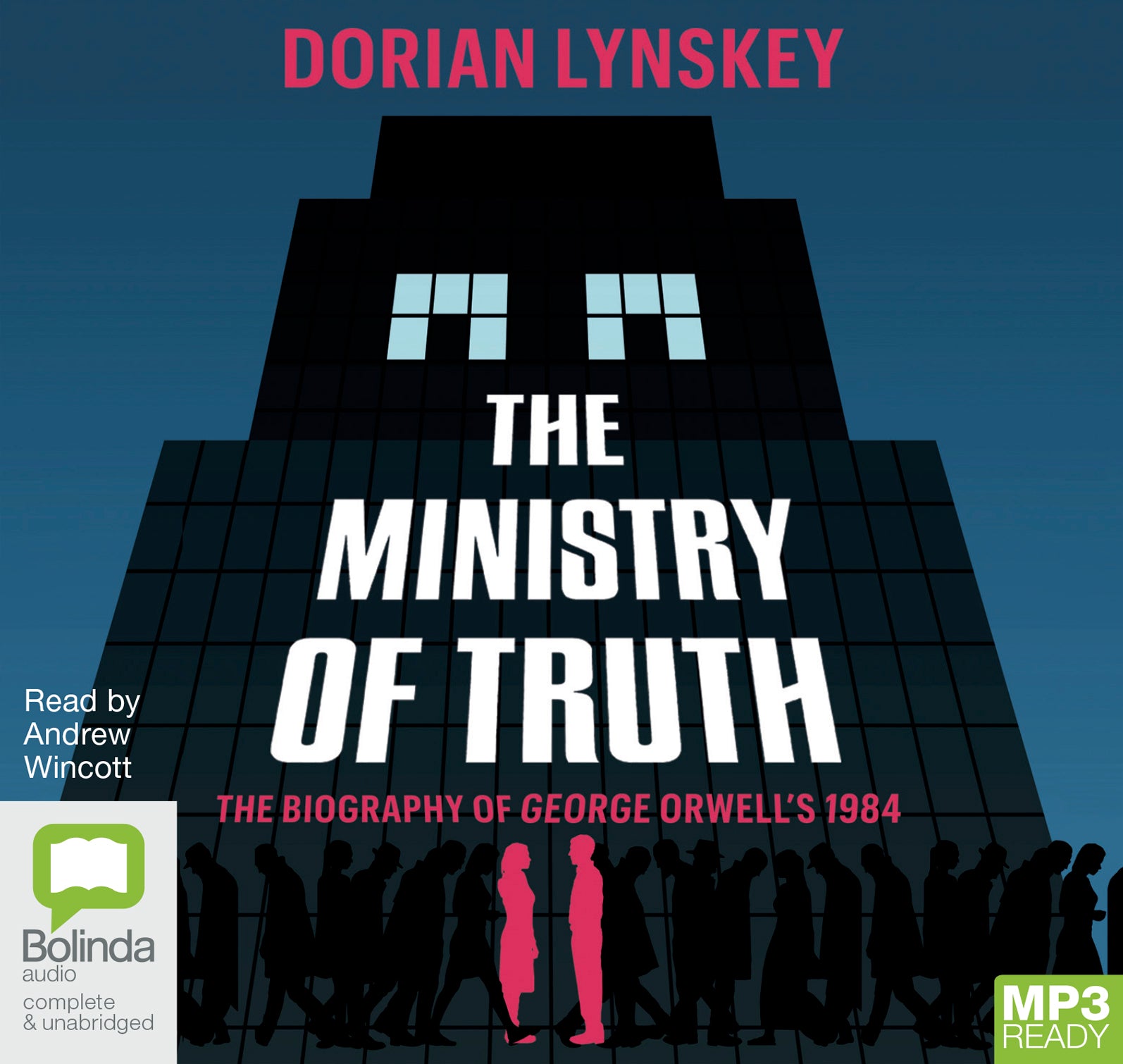 The Ministry Of Truth  - Unbridged Audio Book on MP3