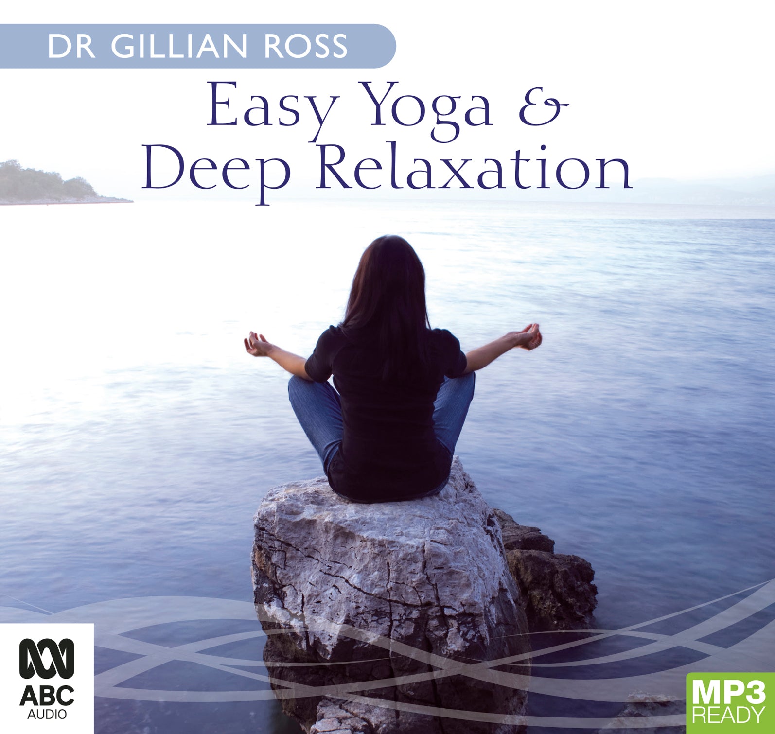 Easy Yoga & Deep Relaxation  - Unbridged Audio Book on MP3