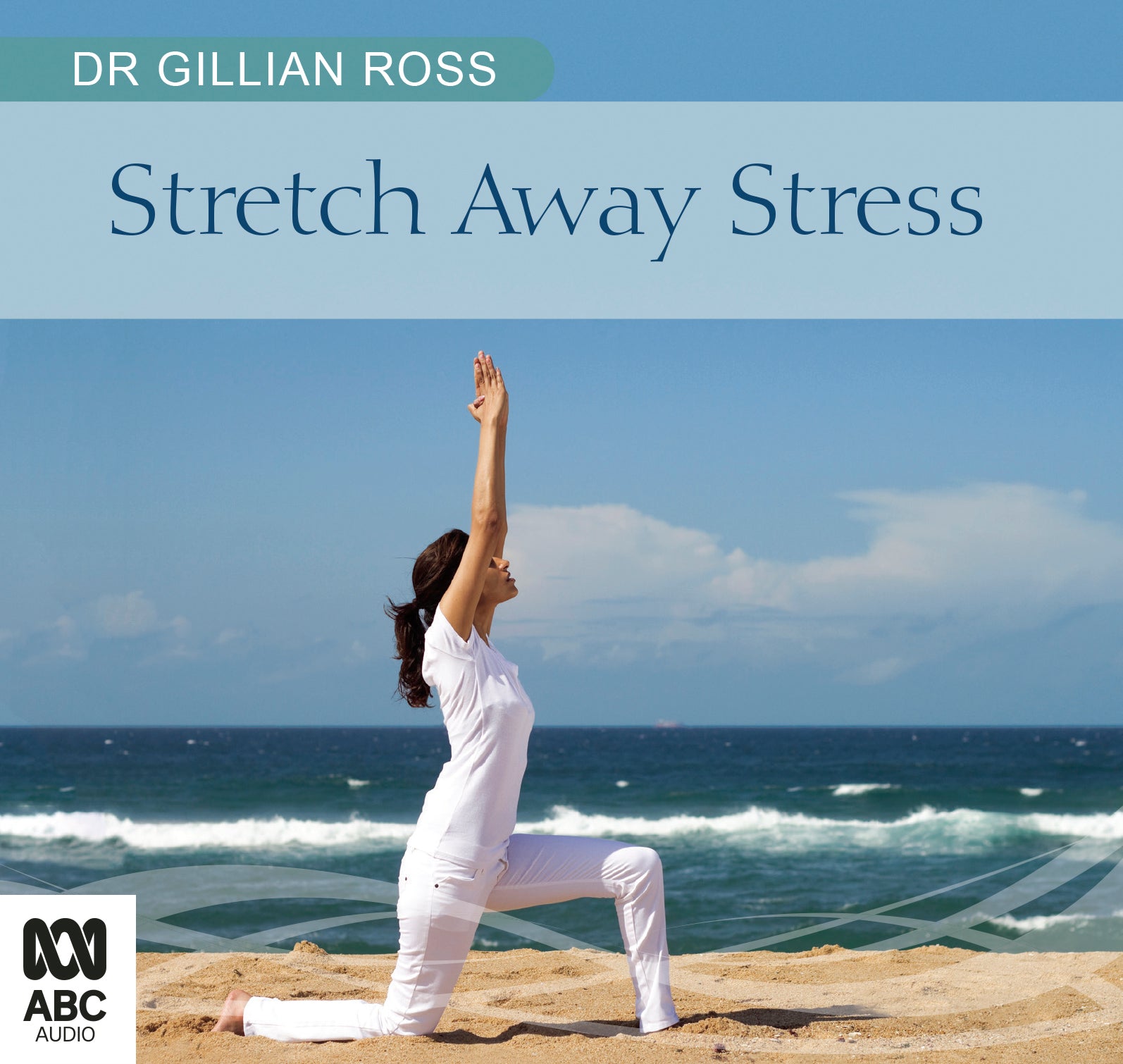 Stretch Away Stress - Unbridged Audio Book on CD