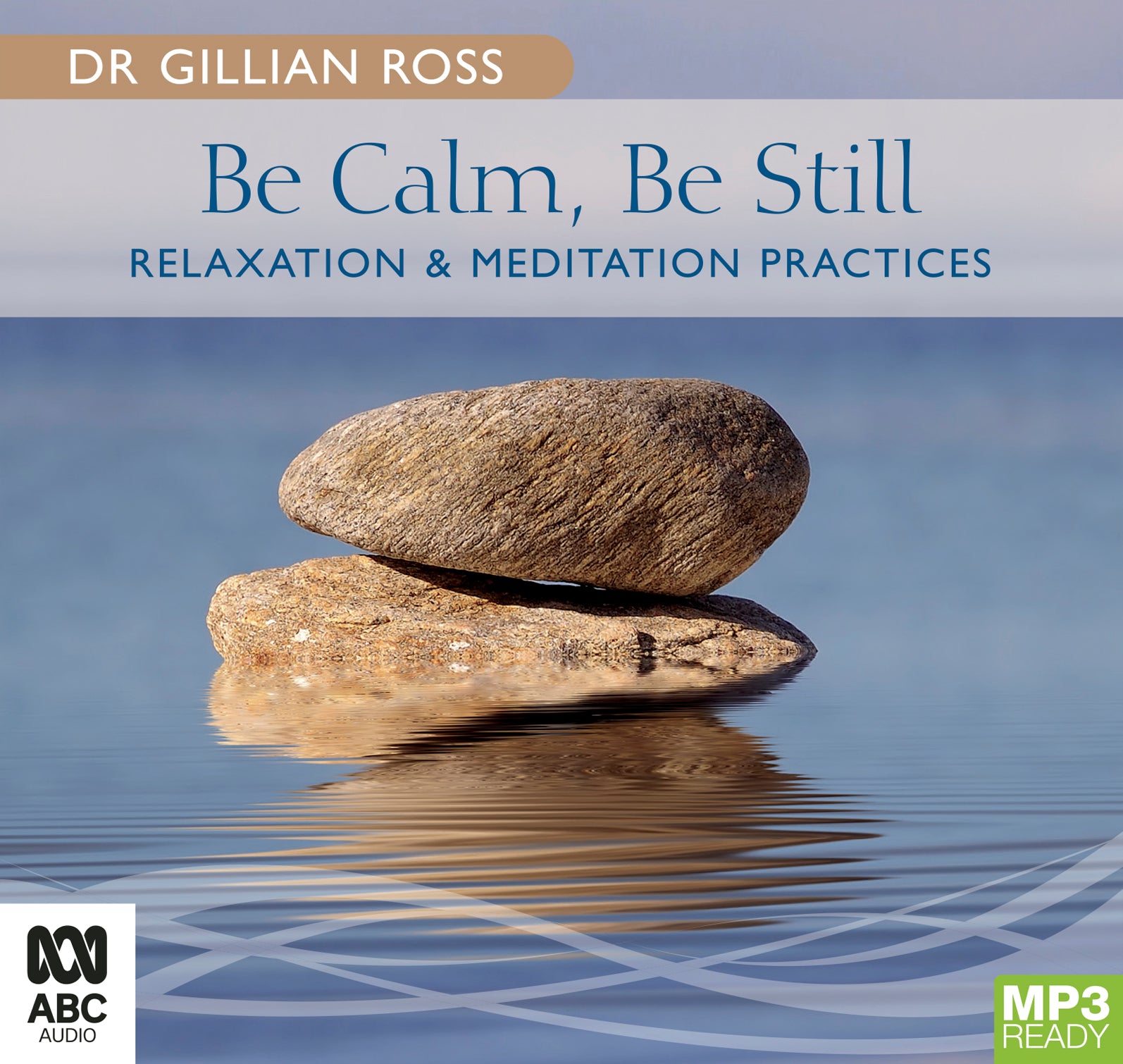 Be Calm, Be Still  - Unbridged Audio Book on MP3