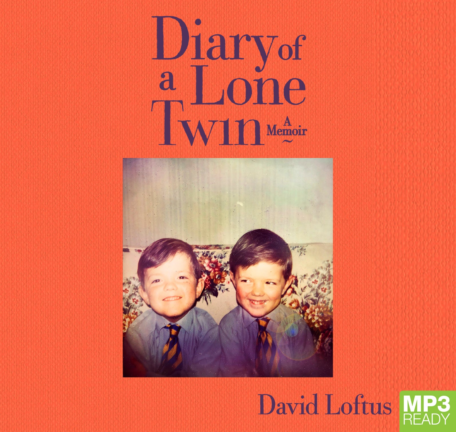 Diary Of A Lone Twin  - Unbridged Audio Book on MP3