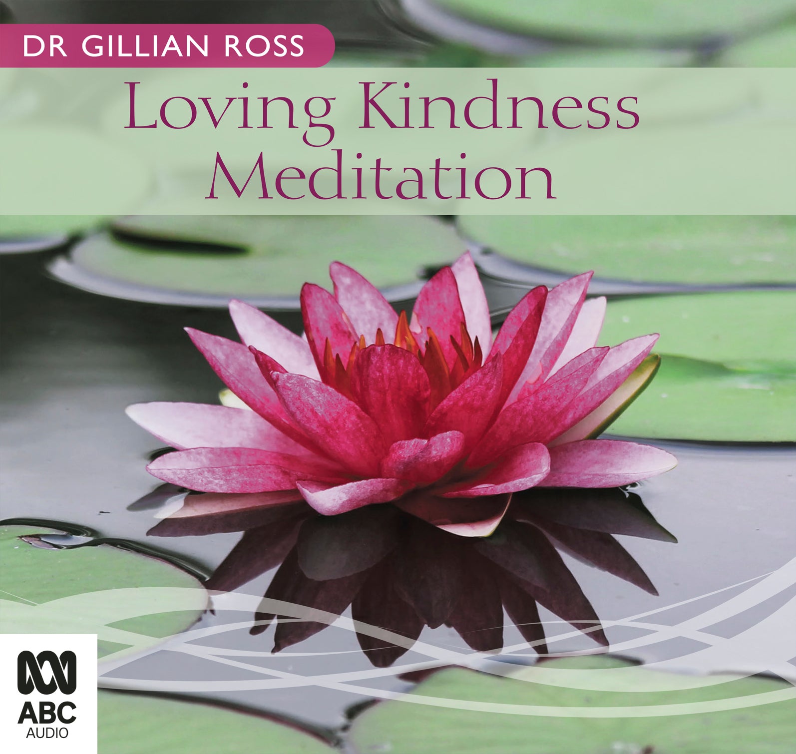 Loving Kindness Meditation - Unbridged Audio Book on CD