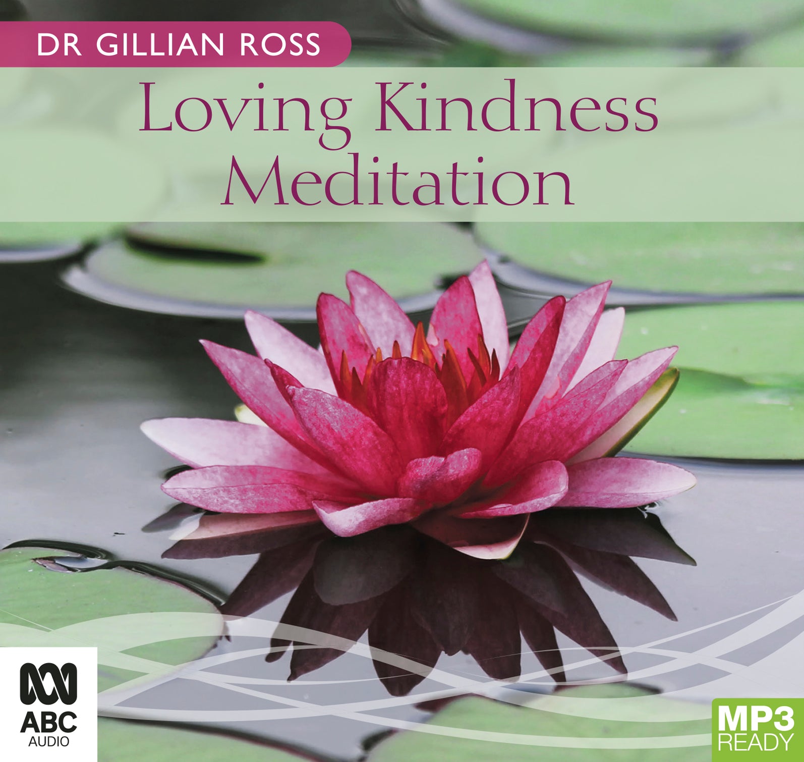 Loving Kindness Meditation  - Unbridged Audio Book on MP3