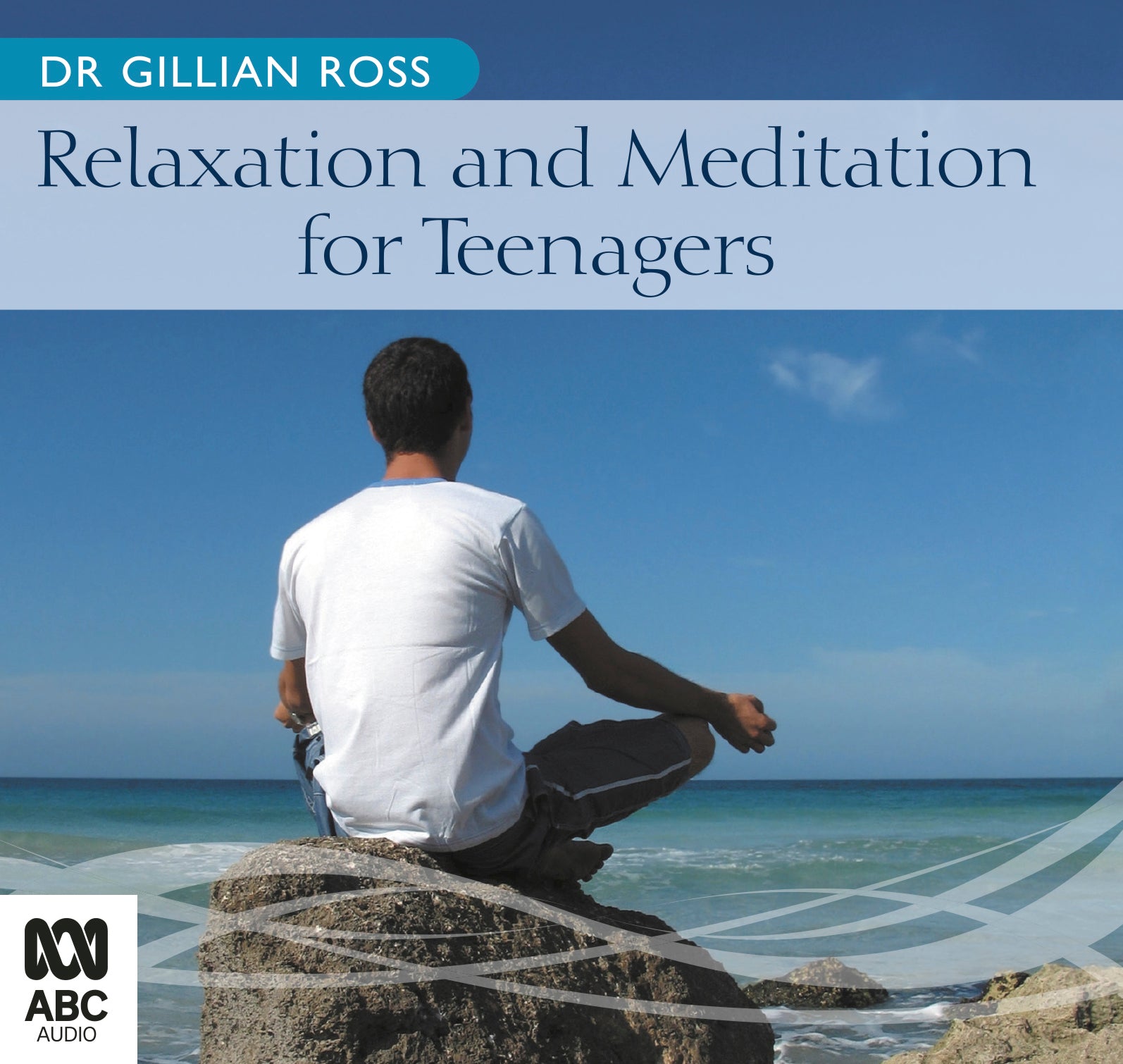 Relaxation And Meditation For Teenagers - Unbridged Audio Book on CD