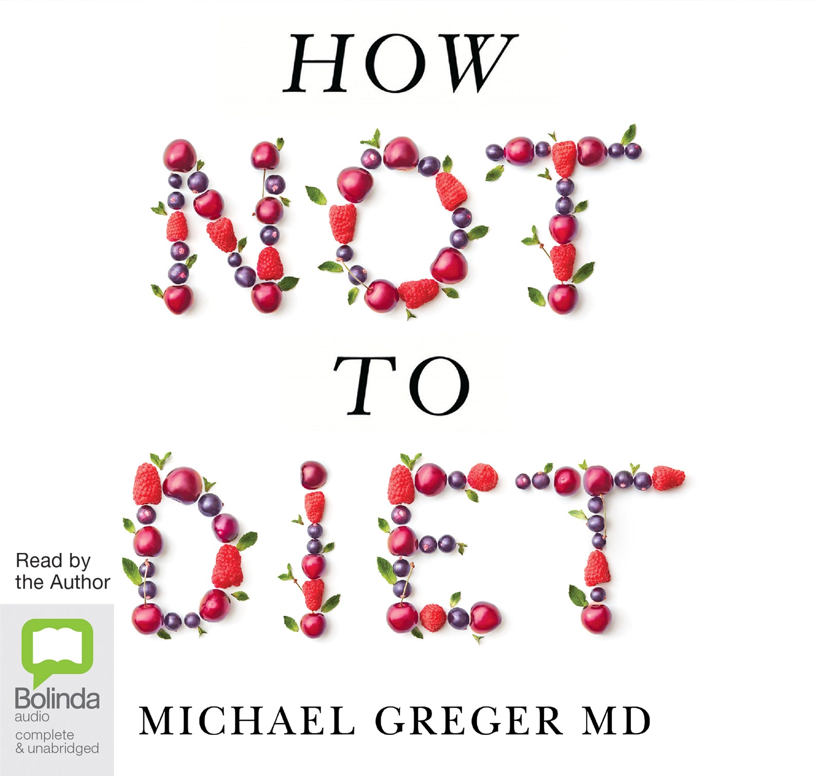 How Not To Diet - Unbridged Audio Book on CD