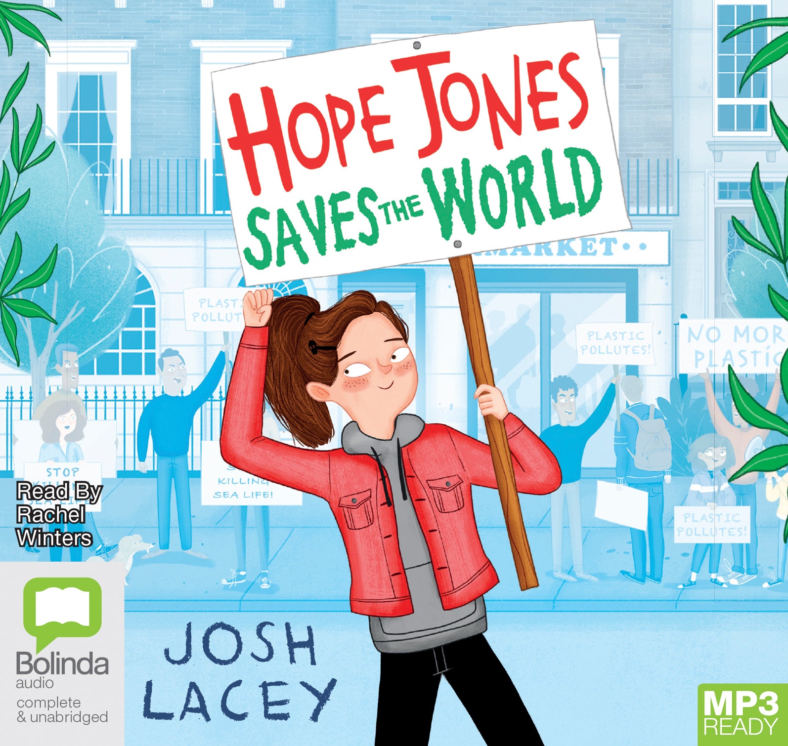 Hope Jones Saves The World  - Unbridged Audio Book on MP3