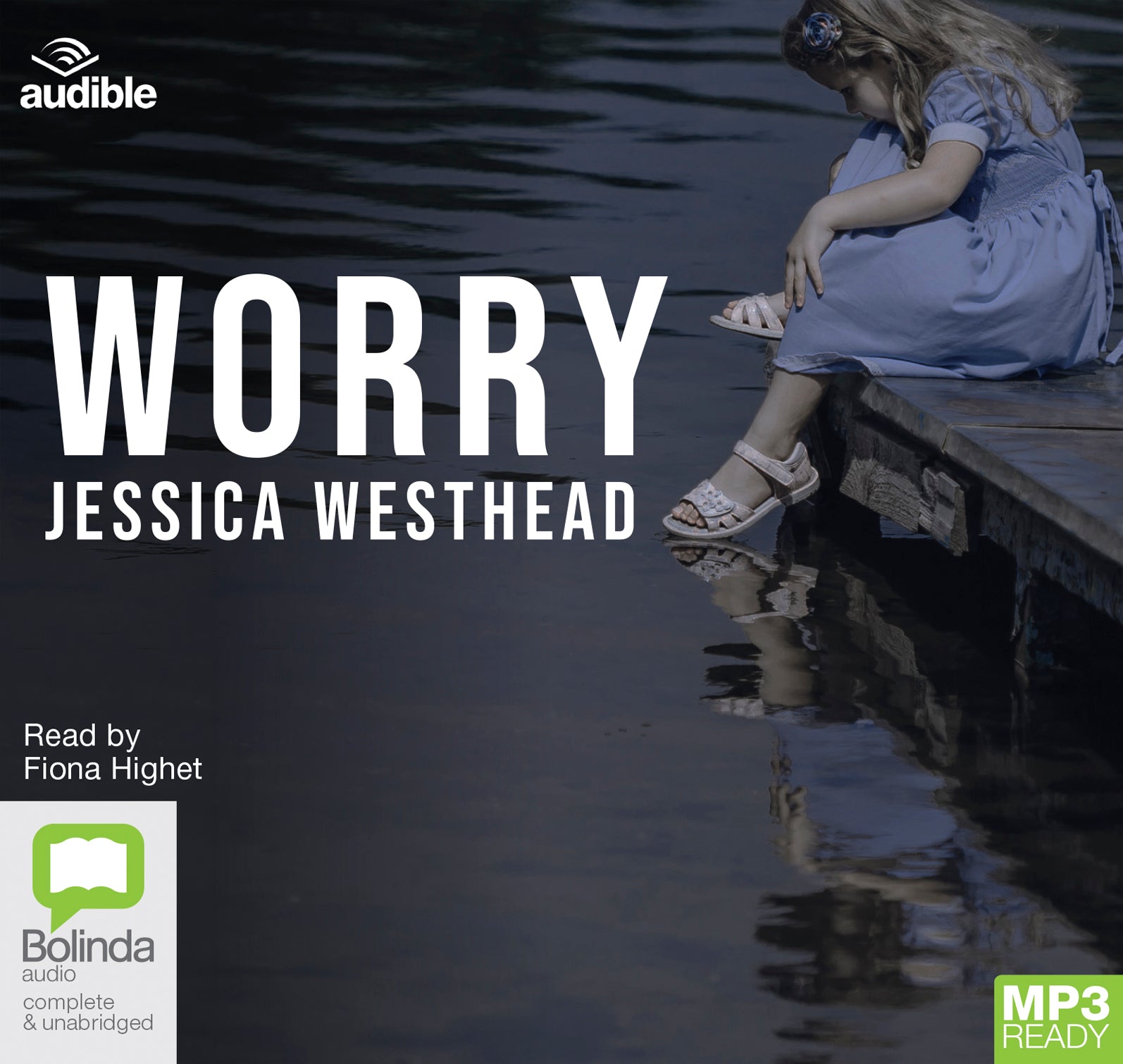 Worry  - Unbridged Audio Book on MP3