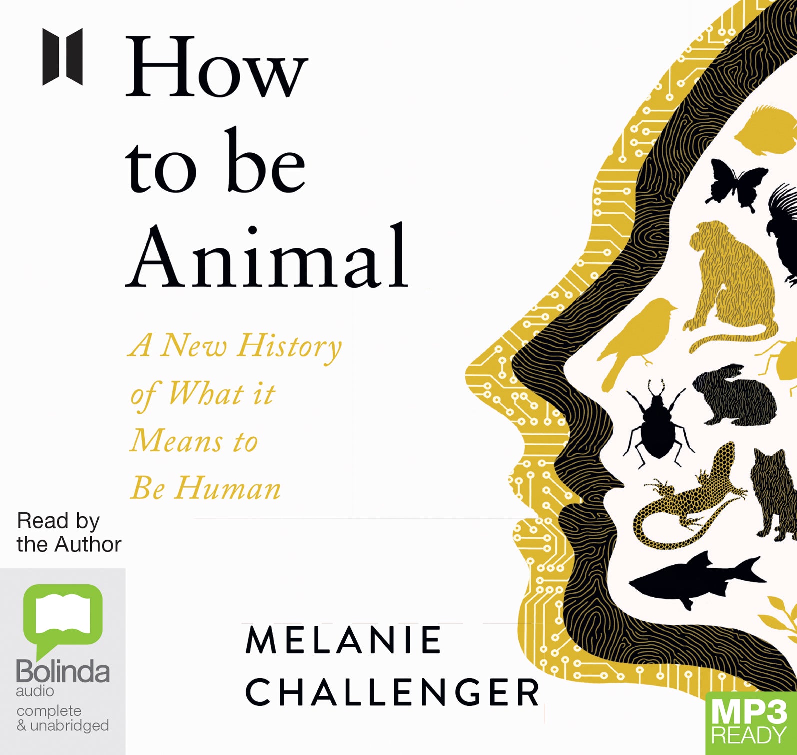 How To Be Animal  - Unbridged Audio Book on MP3