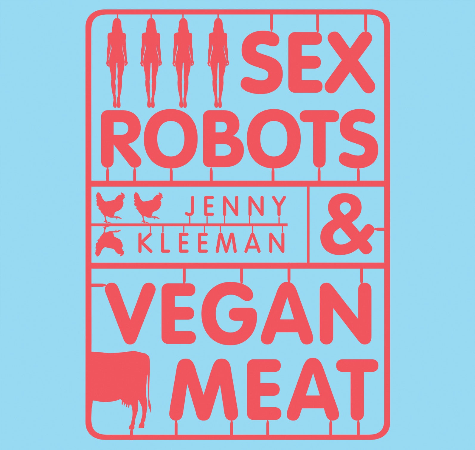 Sex Robots & Vegan Meat - Unbridged Audio Book on CD