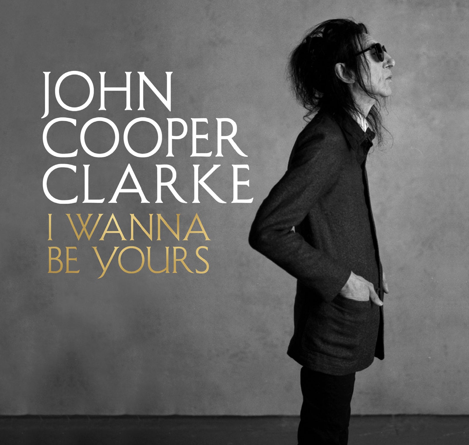 I Wanna Be Yours - Unbridged Audio Book on CD