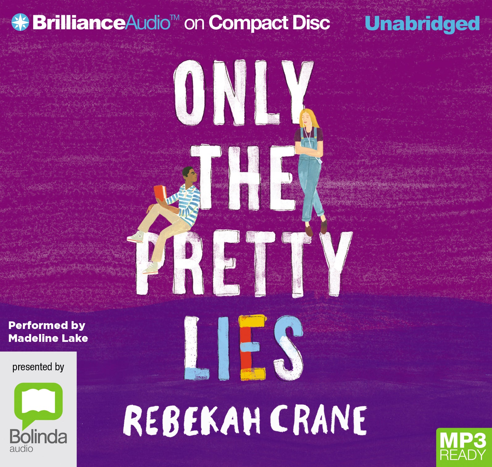 Only The Pretty Lies  - Unbridged Audio Book on MP3