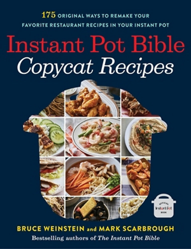 Instant Pot Bible: Copycat Recipes