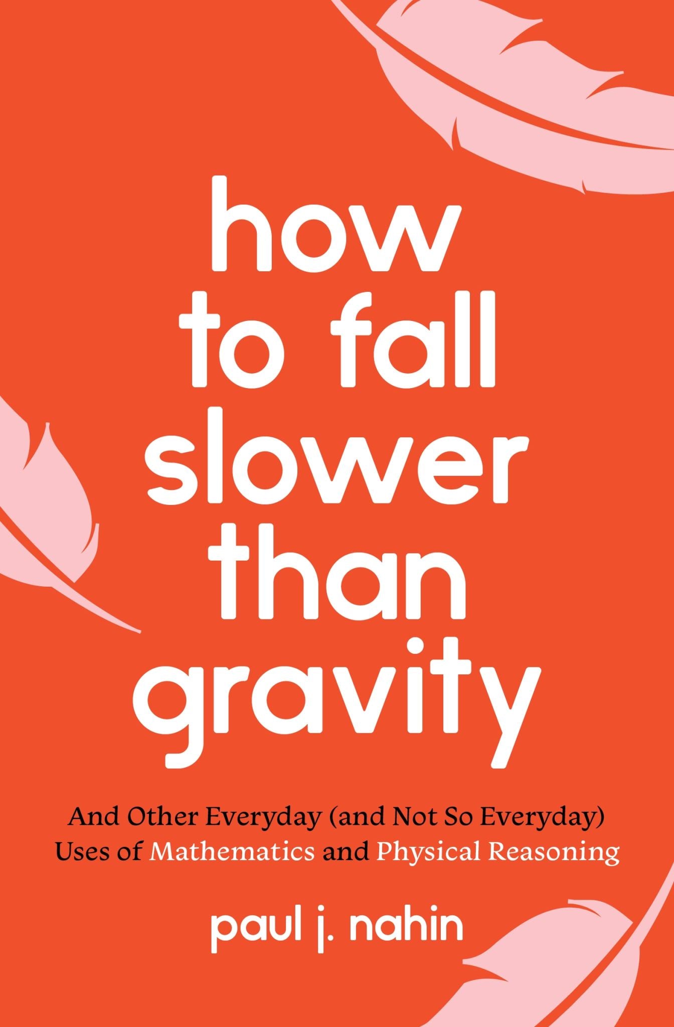 How to Fall Slower Than Gravity