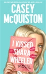 I Kissed Shara Wheeler