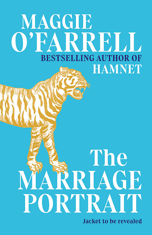 The Marriage Portrait: THE NEW NOVEL FROM THE No. 1 BESTSELLING AUTHOR OF HAMNET