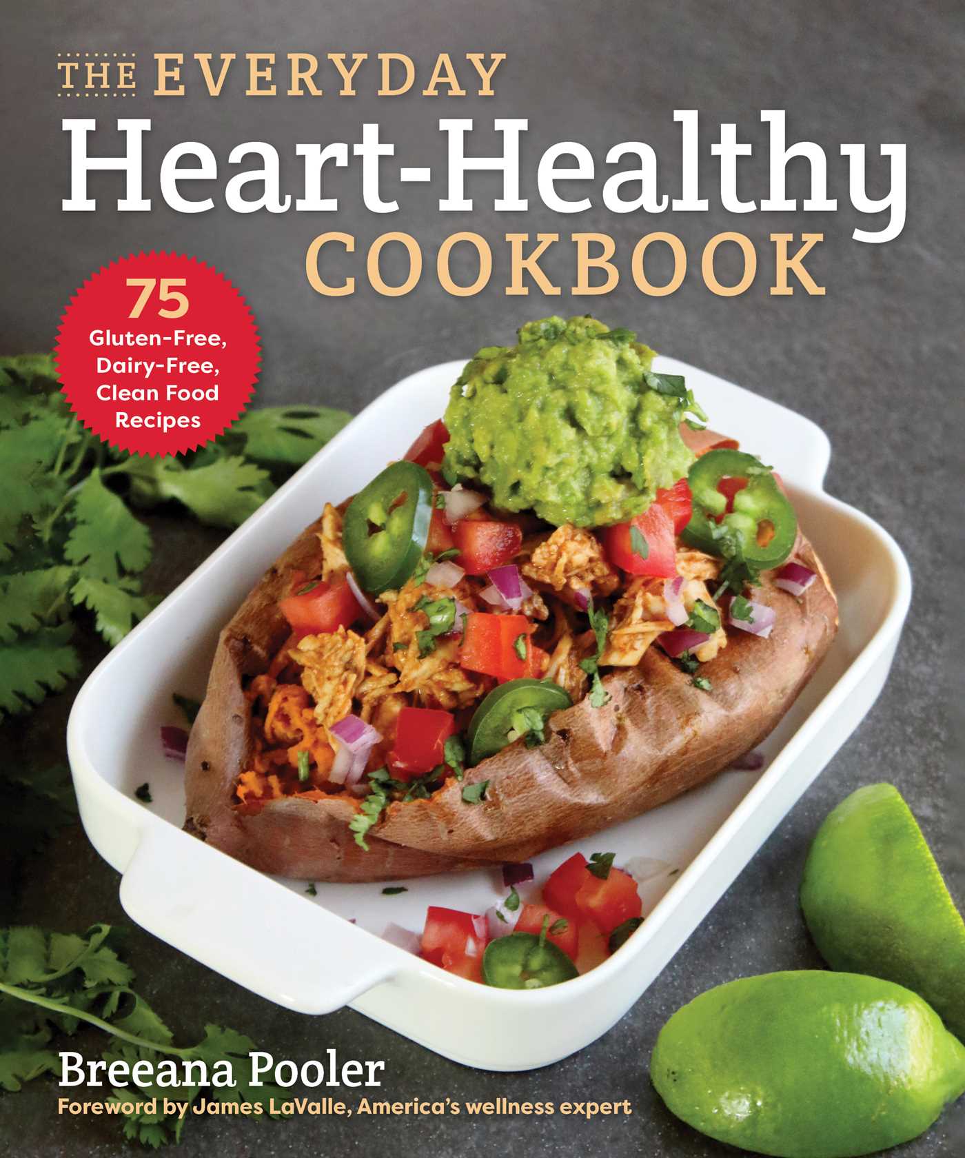 The Everyday Heart-Healthy Cookbook