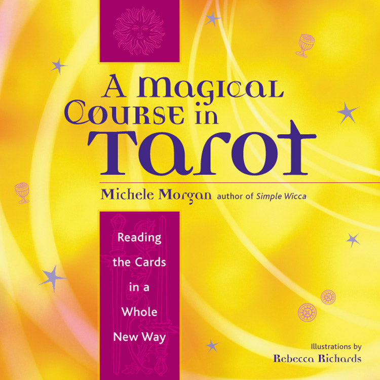 A Magical Course in Tarot