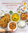 Authentic Indian Cooking with Your Instant Pot