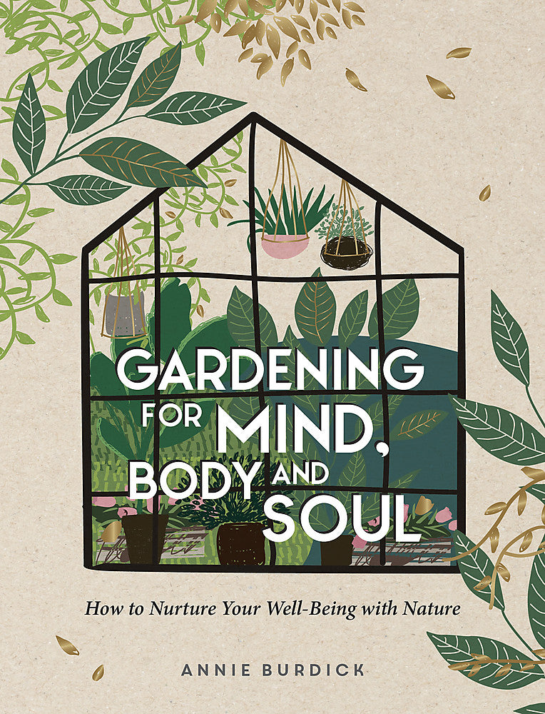 Gardening for Mind, Body and Soul