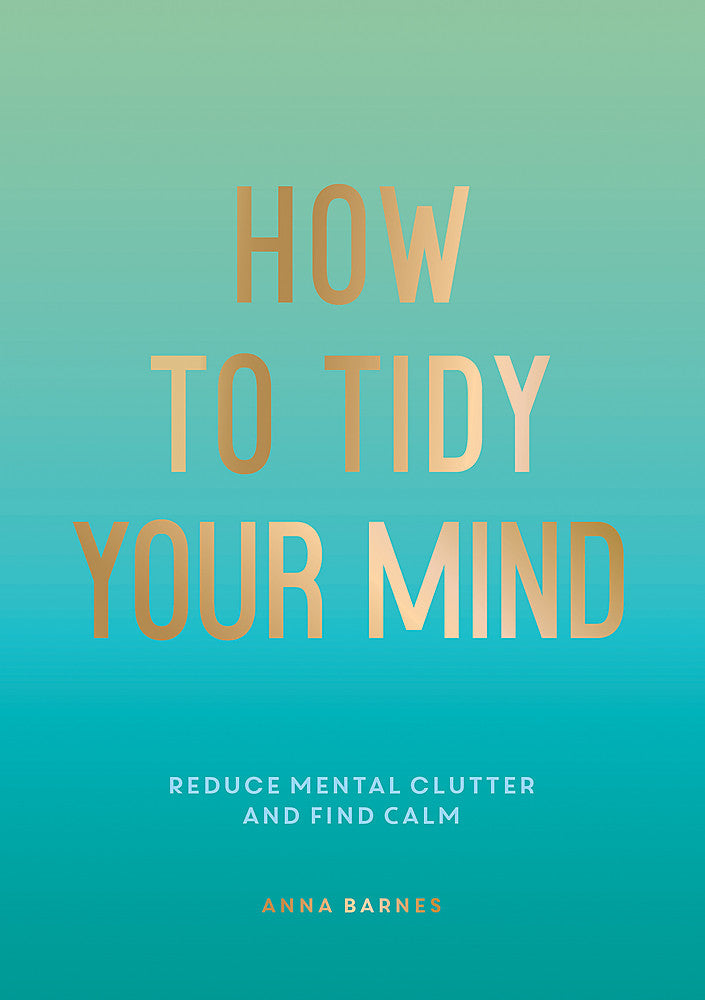 How to Tidy Your Mind