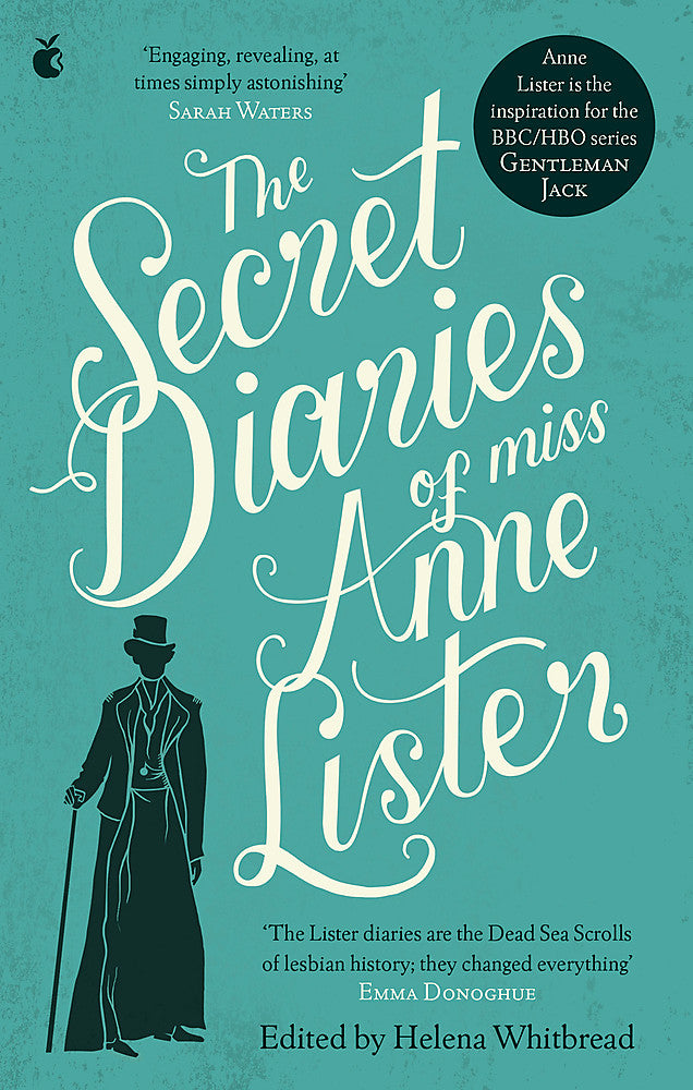 The Secret Diaries Of Miss Anne Lister: Vol. 1