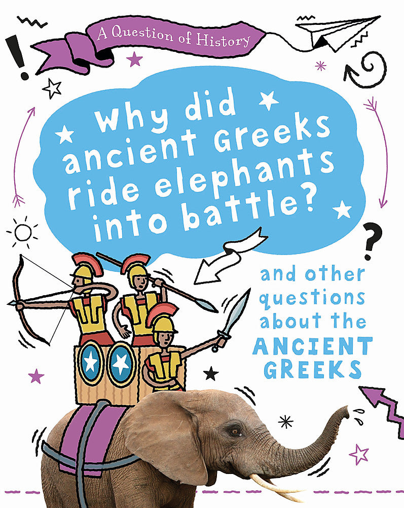 A Question of History: Why did the ancient Greeks ride elephants into battle? An