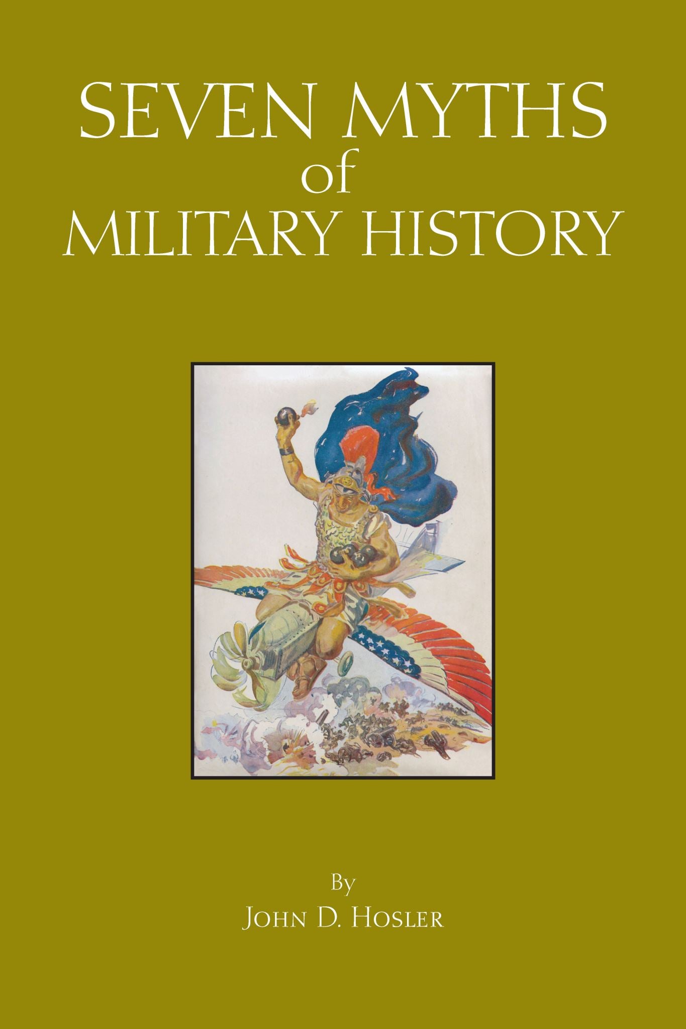 Seven Myths of Military History