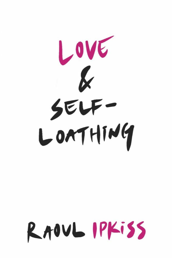 Love & Self-Loathing