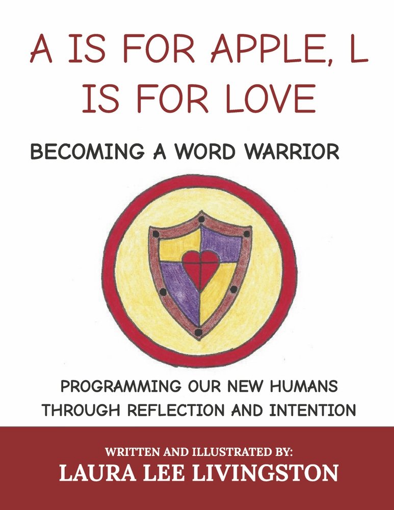 A IS FOR APPLE, L IS FOR LOVE: BECOMING A WORD WARRIOR