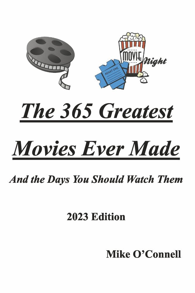 The 365 Greatest Movies Ever Made and the Days You Should Watch Them