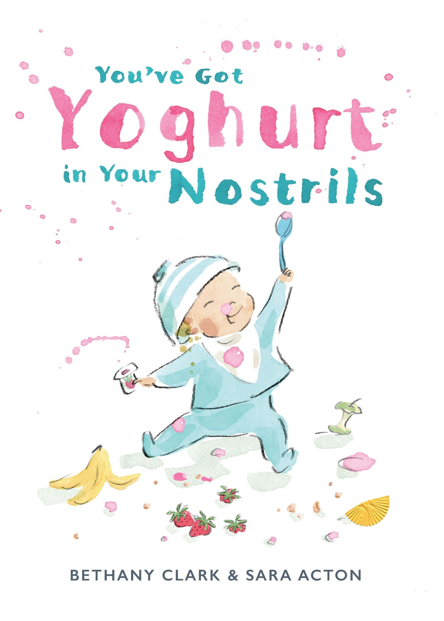 You've Got Yoghurt In Your Nostrils