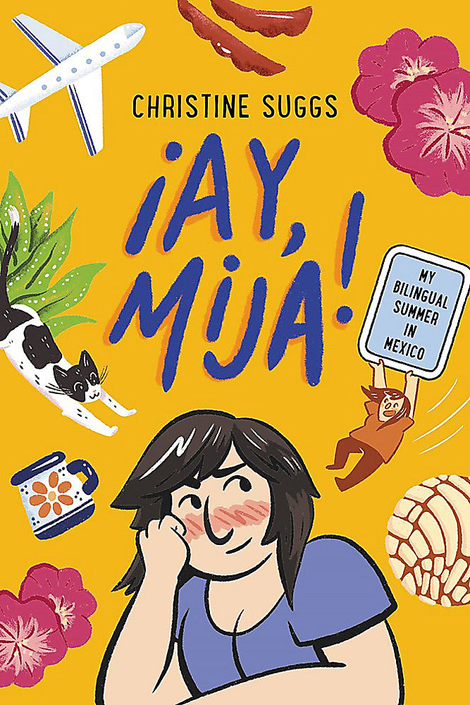 Ay, Mija! (A Graphic Novel)