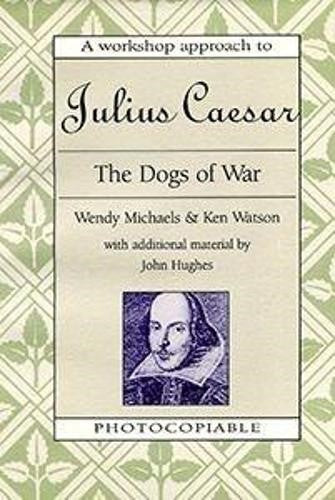 The Dogs of War: Julius Caesar