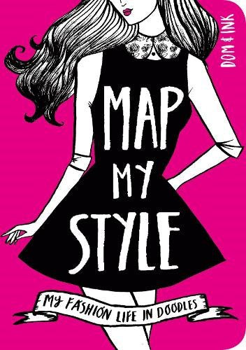 Map My Style: My Fashion Life in Doodles