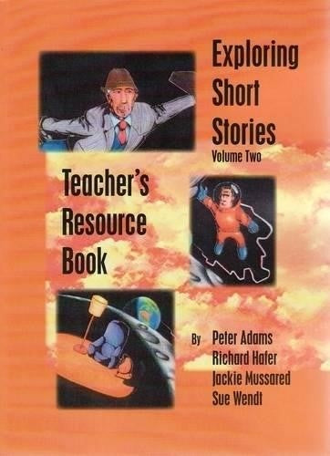 Exploring Short Stories: Teacher's Resource Book: Vol. 2