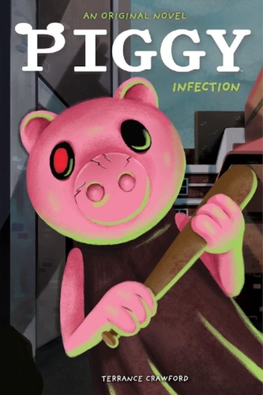 Infected (Piggy: Original Novel 1)
						    (Trade Paperback / Paperback)