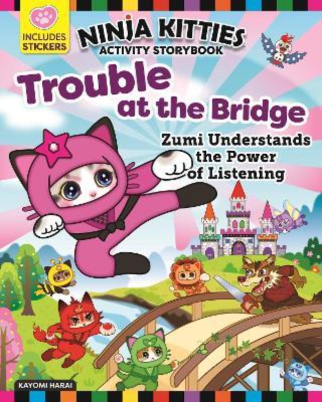 Ninja Kitties Activity Storybook : Trouble At The Bridge