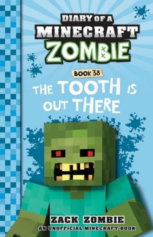 The Tooth is out There (Diary of a Minecraft Zombie, Book 38)