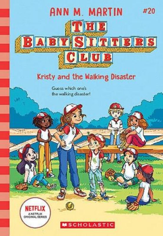 Kristy and the Walking Disaster (the Baby-Sitters Club #20 Netflix Edition)