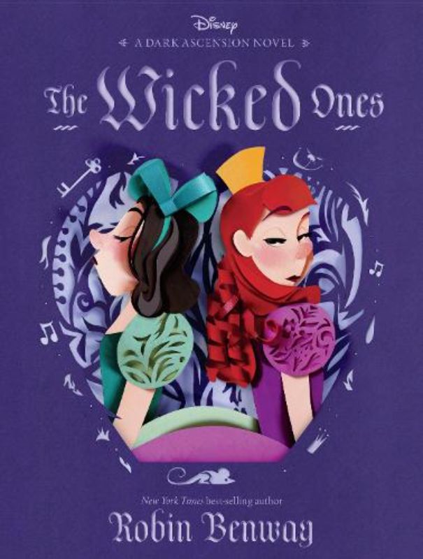 The Wicked Ones (Disney: a Dark Ascension Novel)
						    (Paperback)