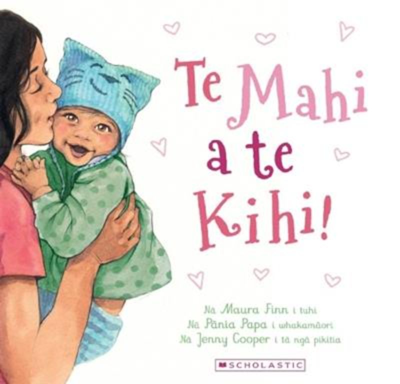 Te Mahi a Te Kihi! (Oh, So Many Kisses! Maori Edition)
						    (Paperback)