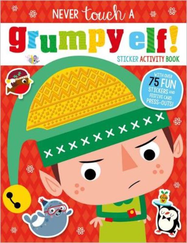 Never Touch a Grumpy Elf!: Sticker Activity Book
						    (Paperback)